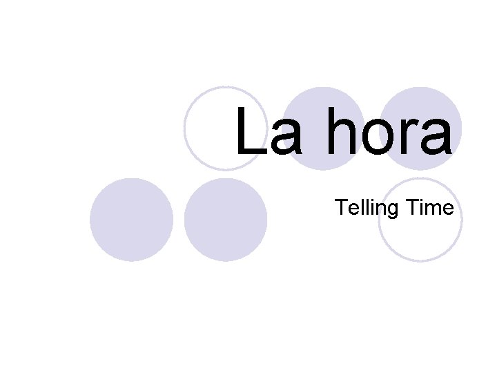 La hora Telling Time 