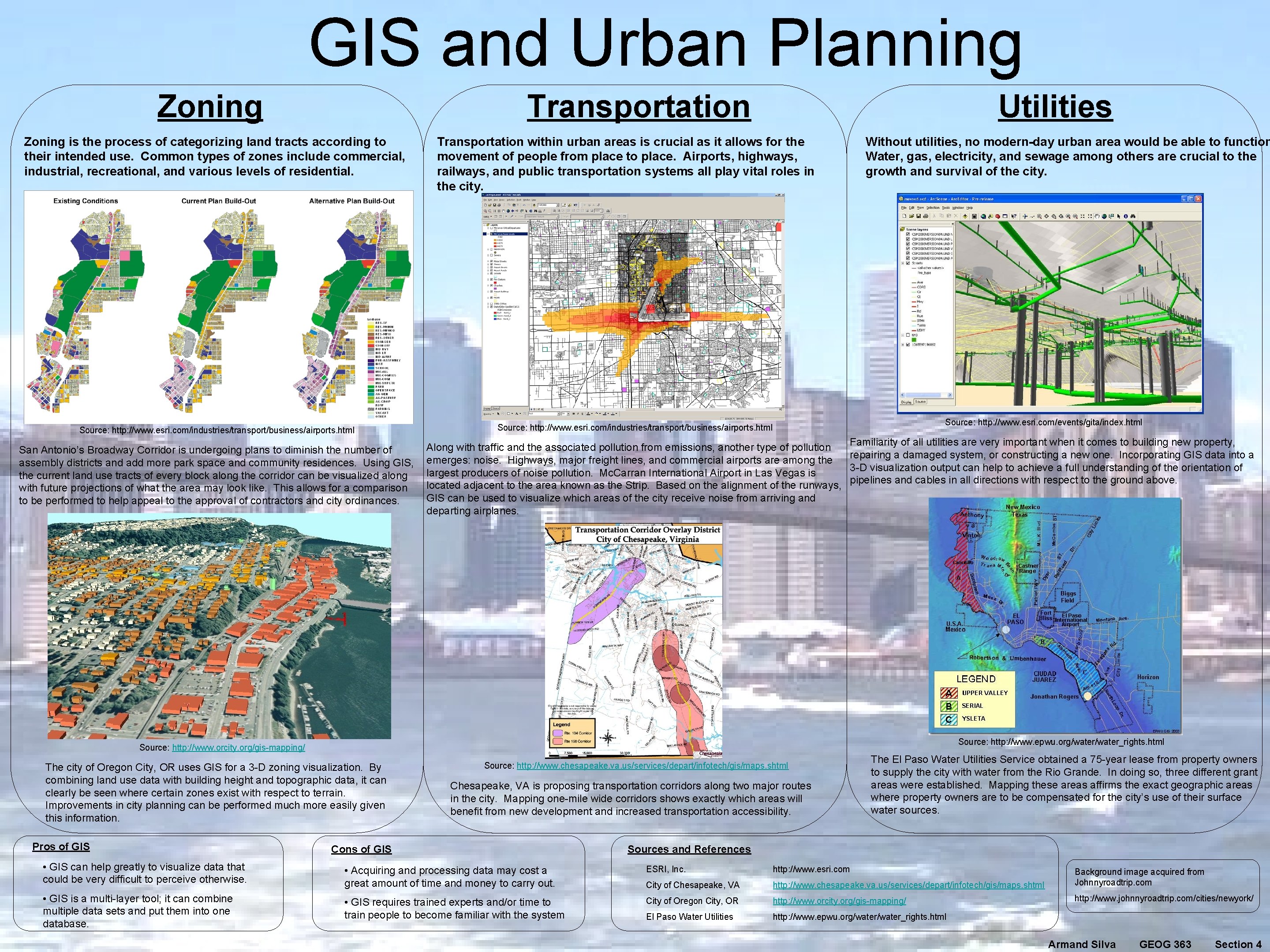 GIS and Urban Planning Zoning Transportation Zoning is the process of categorizing land tracts