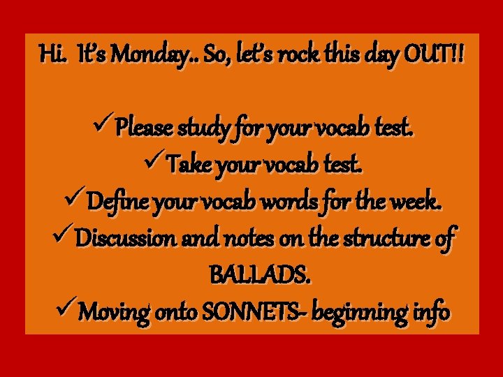 Hi Its Monday So lets rock this day