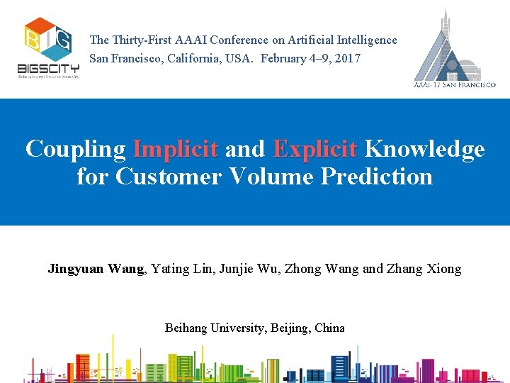 The Thirty-First AAAI Conference on Artificial Intelligence San Francisco, California, USA. February 4– 9,