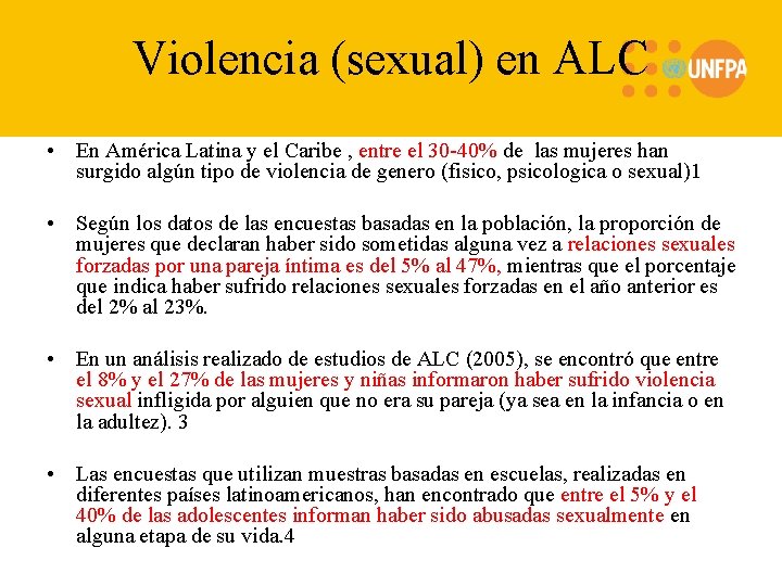 Violencia (sexual) en ALC • En América Latina y el Caribe , entre el