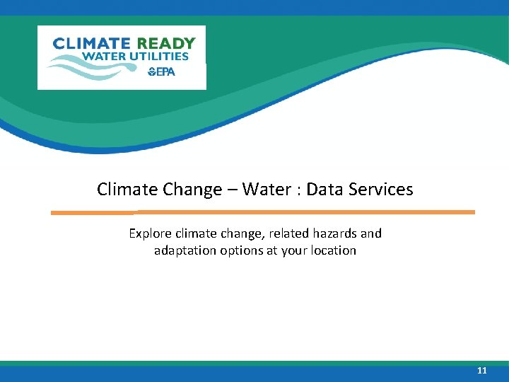 Climate Change – Water : Data Services Explore climate change, related hazards and adaptation