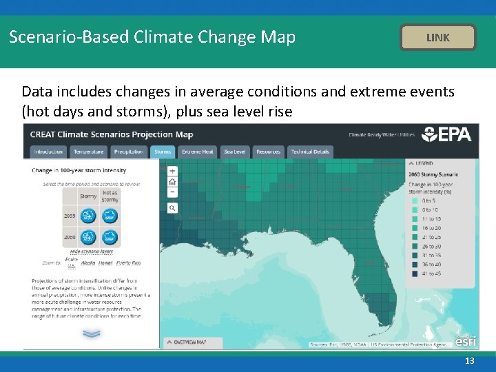 Scenario-Based Climate Change Map LINK Data includes changes in average conditions and extreme events