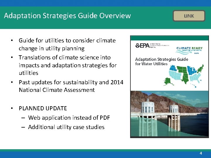 Adaptation Strategies Guide Overview LINK • Guide for utilities to consider climate change in