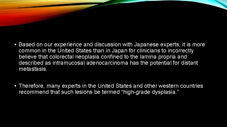  • Based on our experience and discussion with Japanese experts, it is more