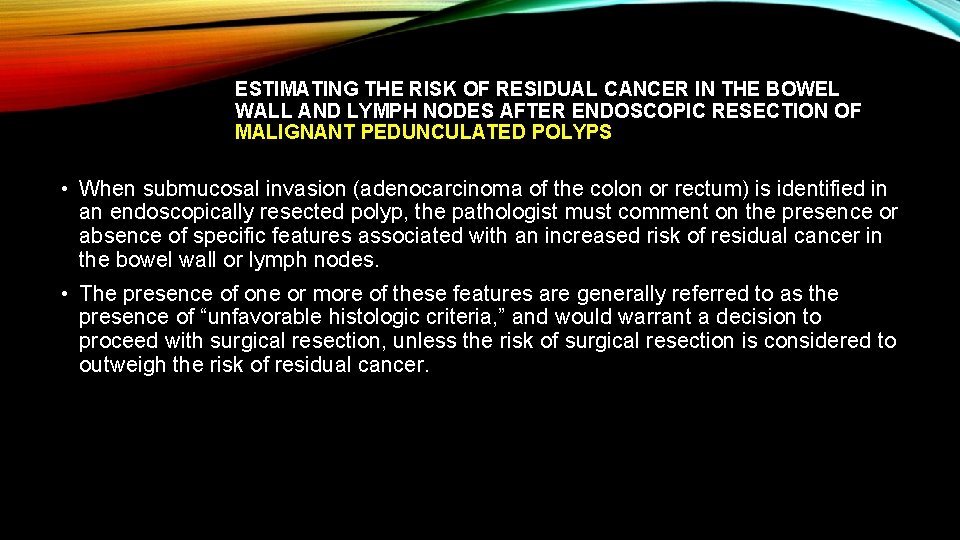 ESTIMATING THE RISK OF RESIDUAL CANCER IN THE BOWEL WALL AND LYMPH NODES AFTER