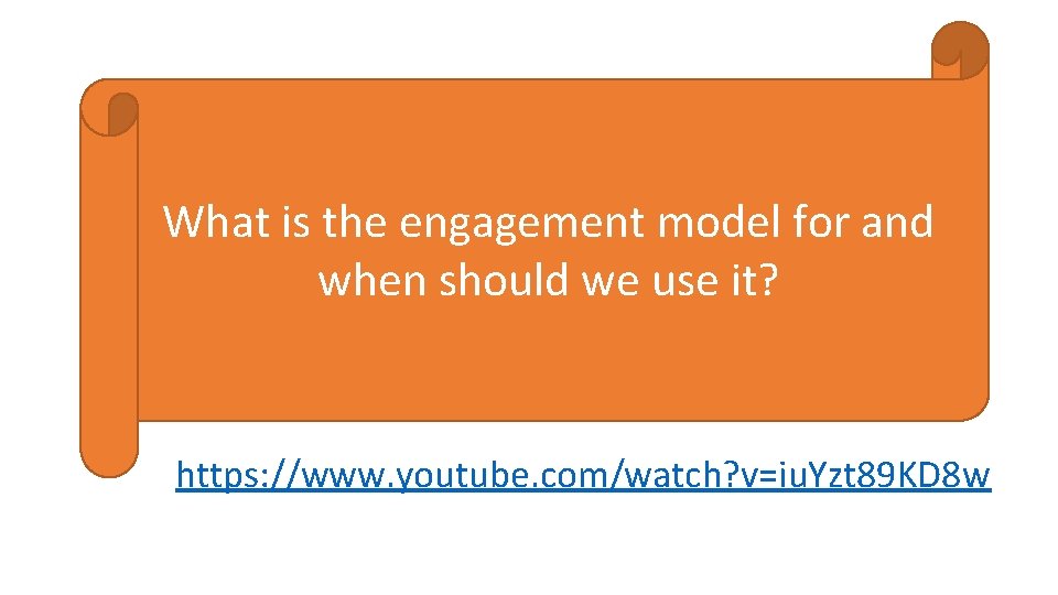 What is the engagement model for and when should we use it? https: //www.