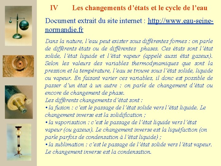 IV Les changements d’états et le cycle de l’eau Document extrait du site internet