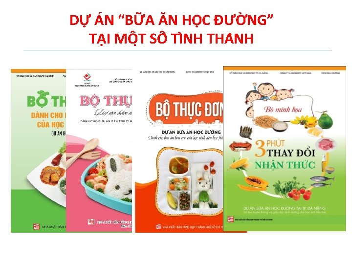 DỰ ÁN “BỮA ĂN HỌC ĐƯỜNG” TẠI MÔ T SÔ TI NH THA NH