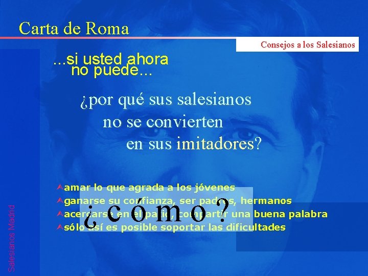 Carta de Roma. . . si usted ahora no puede. . . Consejos a