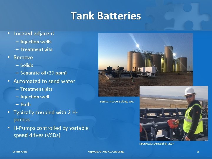 Tank Batteries • Located adjacent – Injection wells – Treatment pits • Remove – Tank Batteries • Located adjacent – Injection wells – Treatment pits • Remove –