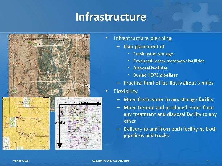 Infrastructure • Infrastructure planning – Plan placement of • • Fresh water storage Produced Infrastructure • Infrastructure planning – Plan placement of • • Fresh water storage Produced