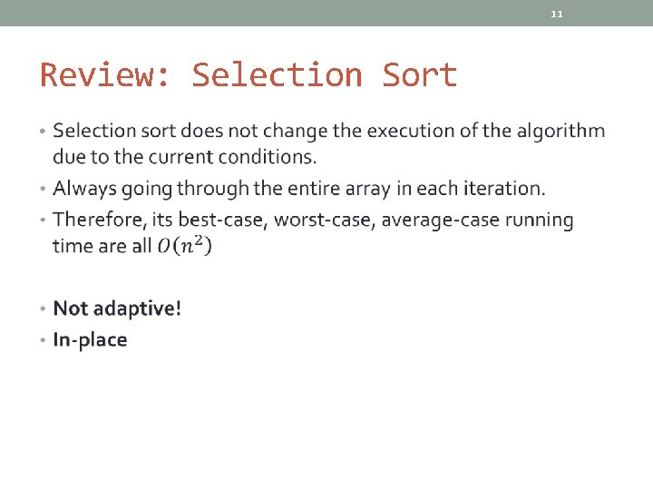11 Review: Selection Sort • 