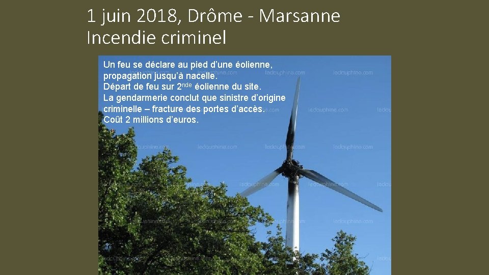 1 juin 2018, Drôme - Marsanne Incendie criminel Un feu se déclare au pied