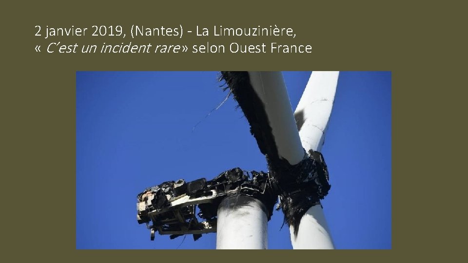 2 janvier 2019, (Nantes) - La Limouzinière, « C’est un incident rare » selon