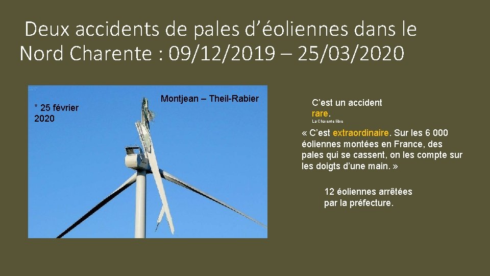 Deux accidents de pales d’éoliennes dans le Nord Charente : 09/12/2019 – 25/03/2020 *