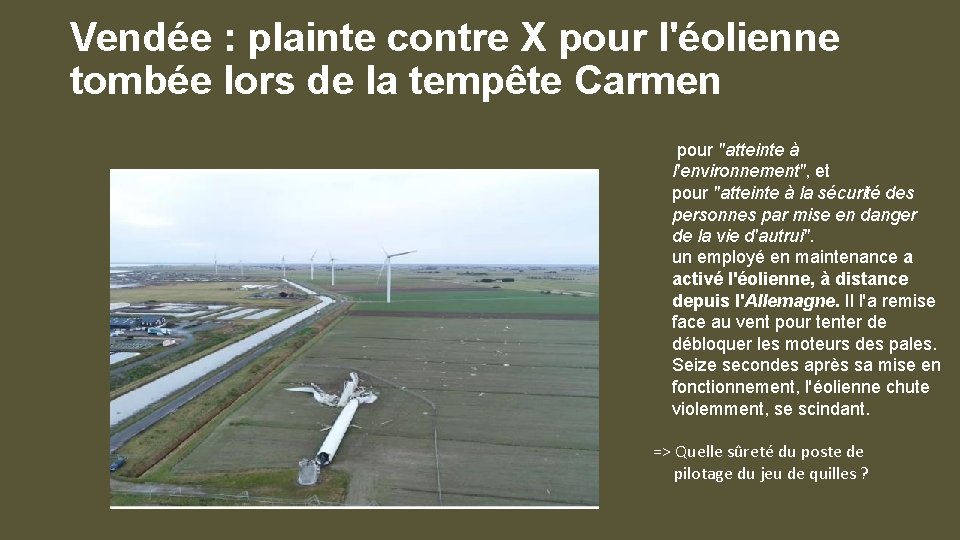 Vendée : plainte contre X pour l'éolienne tombée lors de la tempête Carmen pour
