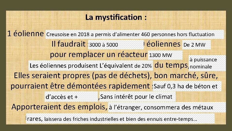 La mystification : 1 éolienne de 2 MW permettrait d’alimenter 2000 Creusoise en 2018