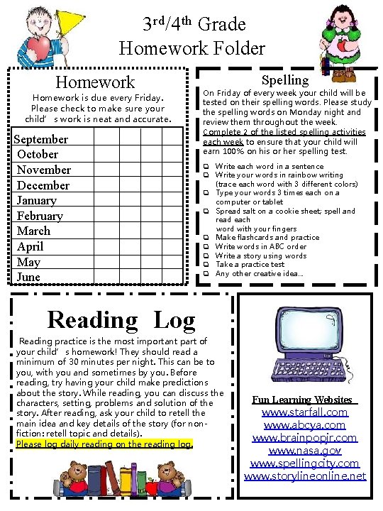 3 rd /4 th Grade Homework Folder Homework is due every Friday. Please check