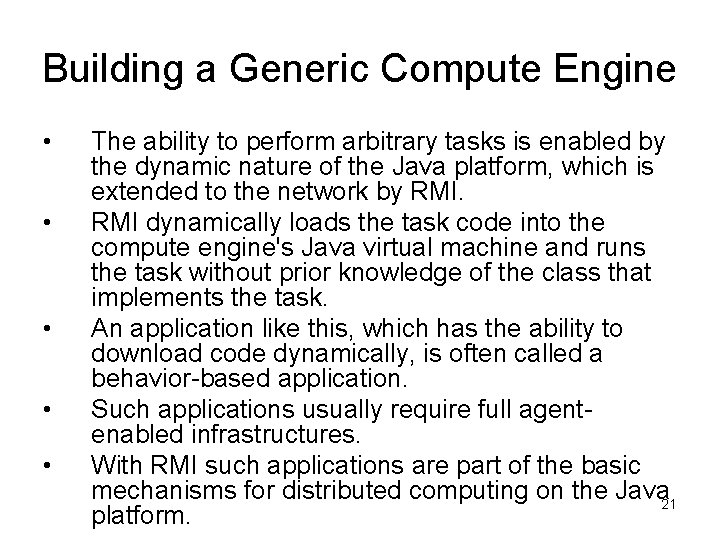 Building a Generic Compute Engine • • • The ability to perform arbitrary tasks