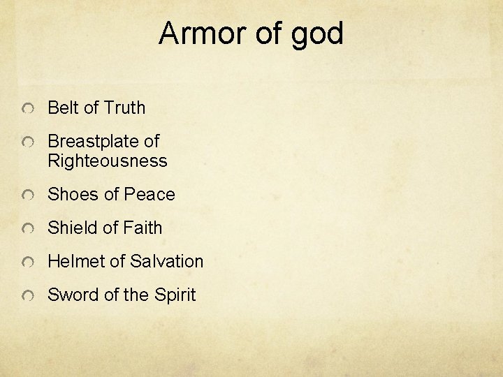 Armor of god Belt of Truth Breastplate of Righteousness Shoes of Peace Shield of