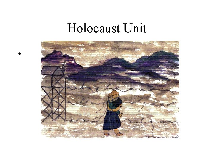 Holocaust Unit • 