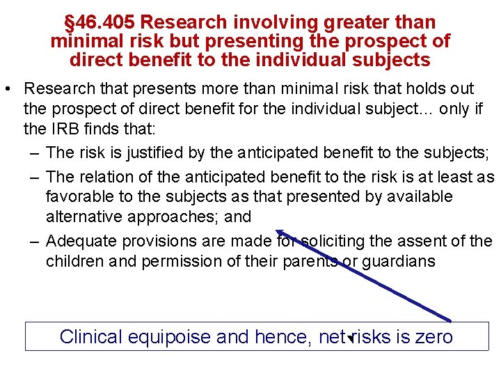 § 46. 405 Research involving greater than minimal risk but presenting the prospect of
