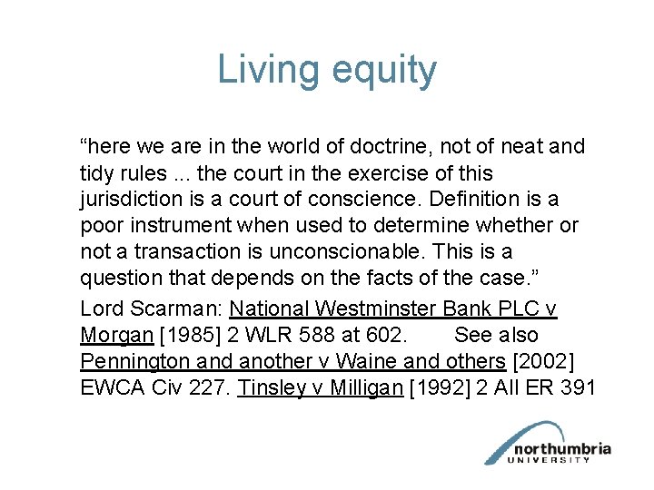 Living equity “here we are in the world of doctrine, not of neat and