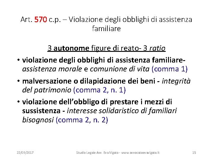 Art. 570 c. p. – Violazione degli obblighi di assistenza familiare 3 autonome figure