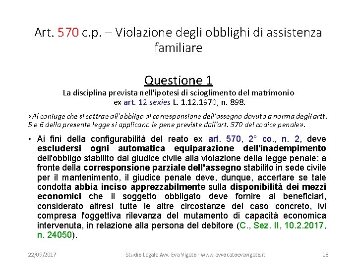 Art. 570 c. p. – Violazione degli obblighi di assistenza familiare Questione 1 La