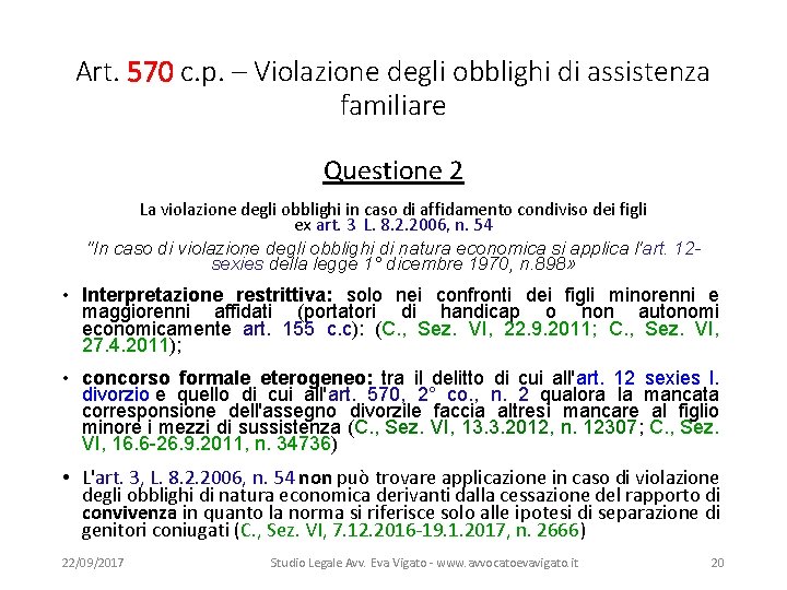 Art. 570 c. p. – Violazione degli obblighi di assistenza familiare Questione 2 La