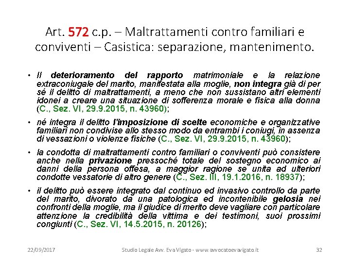 Art. 572 c. p. – Maltrattamenti contro familiari e conviventi – Casistica: separazione, mantenimento.