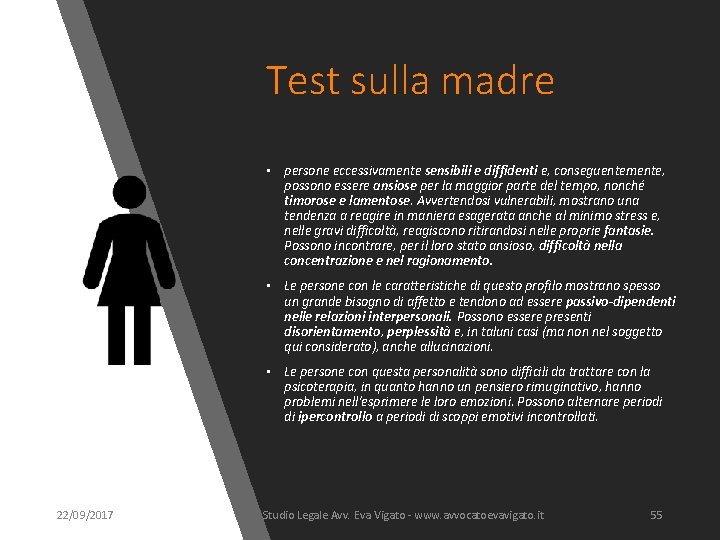 Test sulla madre • persone eccessivamente sensibili e diffidenti e, conseguentemente, possono essere ansiose