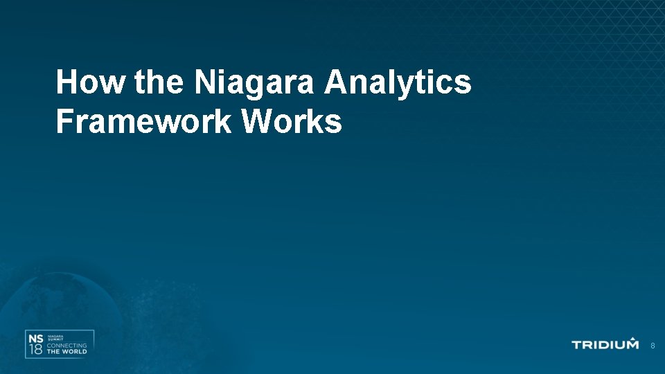 How the Niagara Analytics Framework Works 8 