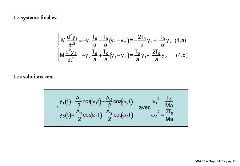 Le système final est : Les solutions sont MIAS 2 – Chap. I & Le système final est : Les solutions sont MIAS 2 – Chap. I &