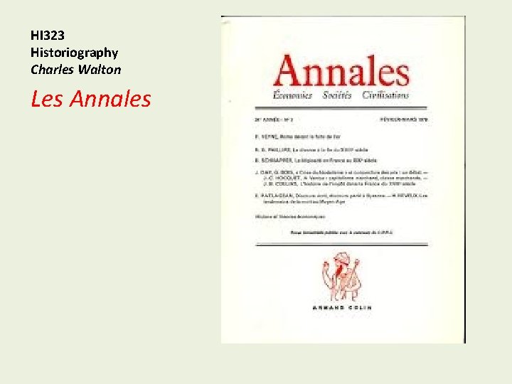 HI 323 Historiography Charles Walton Les Annales 