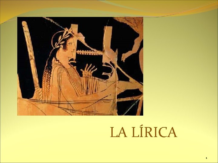 LA LÍRICA 1 LA LÍRICA 1