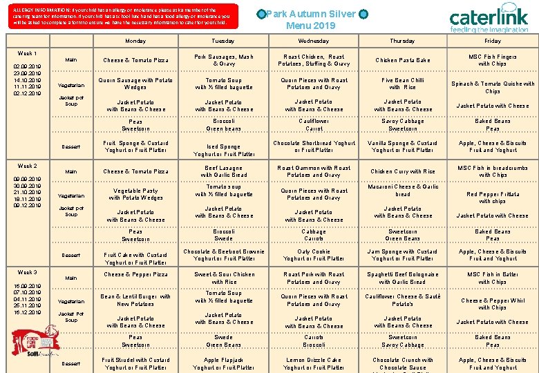 ALLERGY INFORMATION: If your child has an allergy or intolerance please ask a member