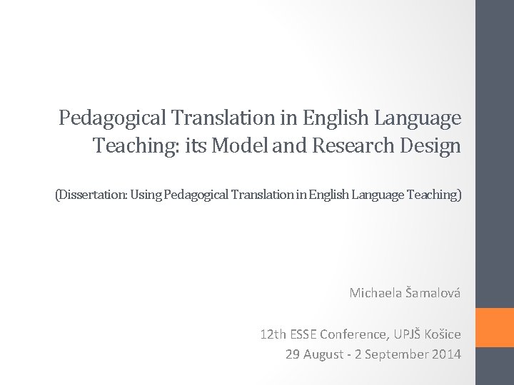 Pedagogical Translation in English Language Teaching: its Model and Research Design (Dissertation: Using Pedagogical