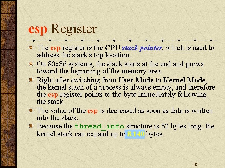 esp Register The esp register is the CPU stack pointer, which is used to
