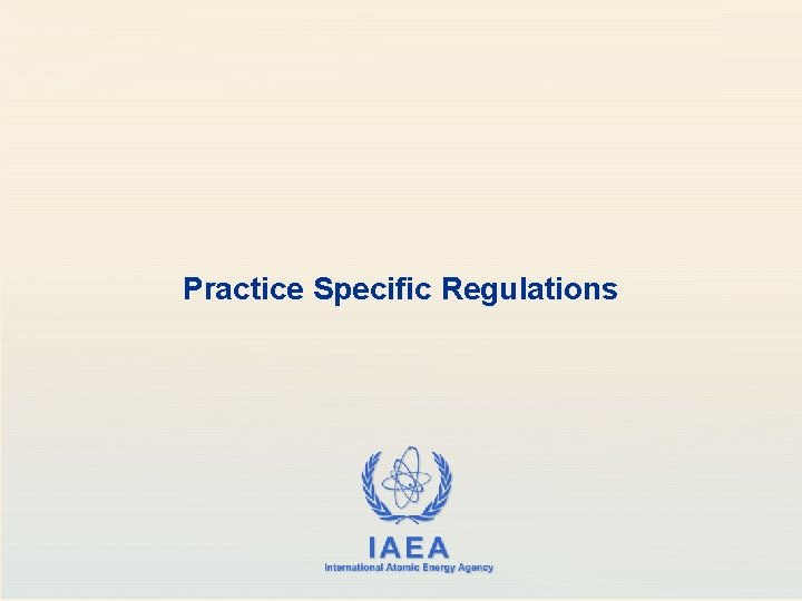 Practice Specific Regulations 