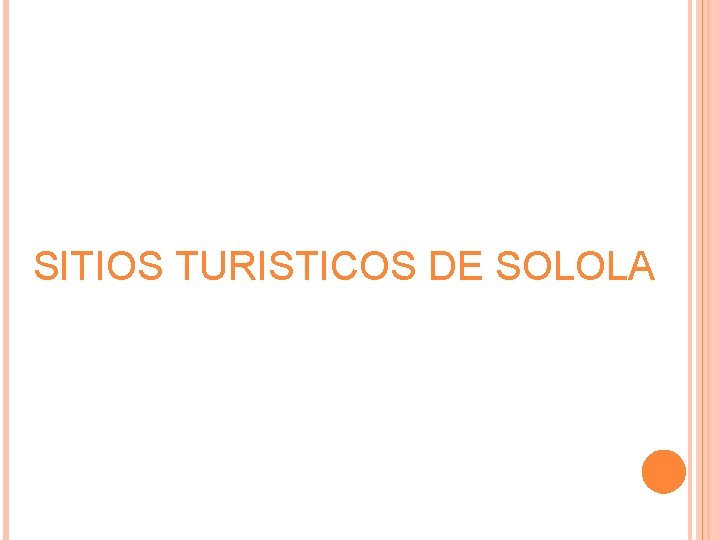 SITIOS TURISTICOS DE SOLOLA 