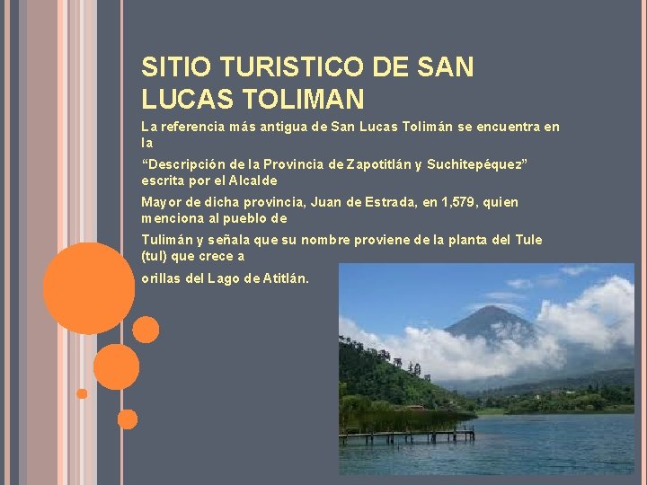 SITIO TURISTICO DE SAN LUCAS TOLIMAN La referencia más antigua de San Lucas Tolimán