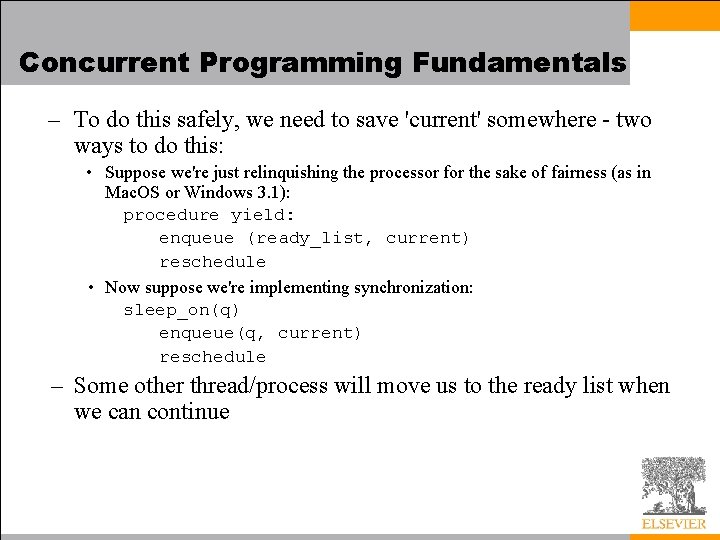 Concurrent Programming Fundamentals – To do this safely, we need to save 'current' somewhere