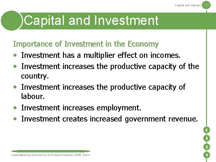 Capital and Interest 28 Capital and Investment Importance of Investment in the Economy Investment