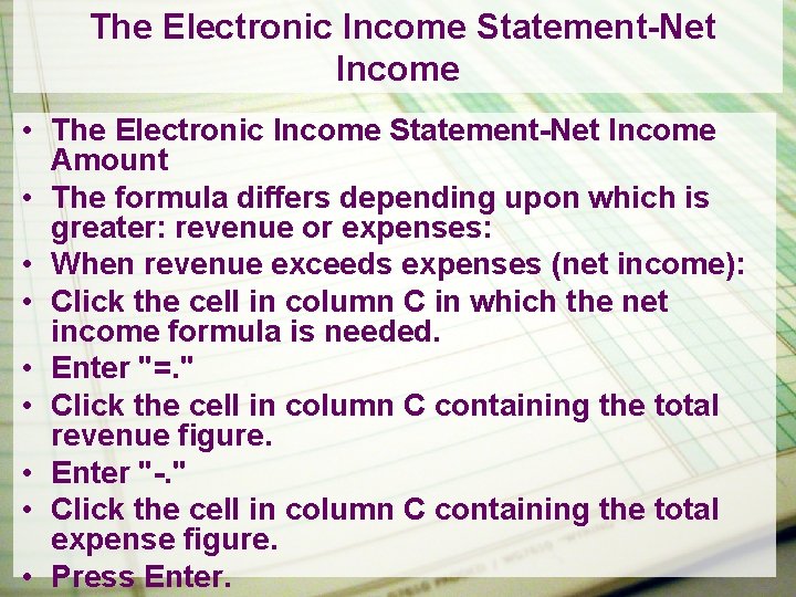 The Electronic Income Statement-Net Income • The Electronic Income Statement-Net Income Amount • The