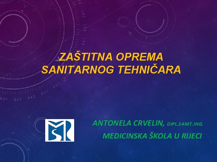 ZAŠTITNA OPREMA SANITARNOG TEHNIČARA ANTONELA CRVELIN, DIPL. SANIT. ING. MEDICINSKA ŠKOLA U RIJECI 