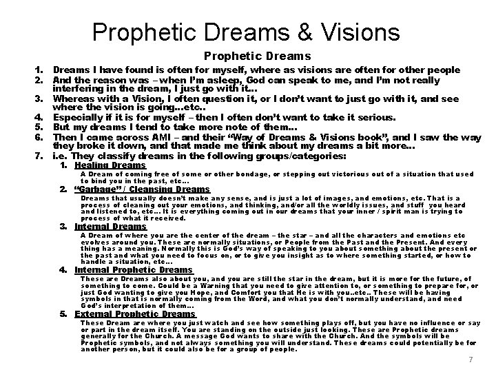 Prophetic Dreams & Visions 1. 2. 3. 4. 5. 6. 7. Prophetic Dreams I