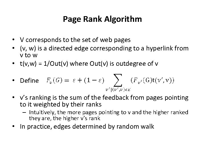 Page Rank Algorithm • V corresponds to the set of web pages • (v,