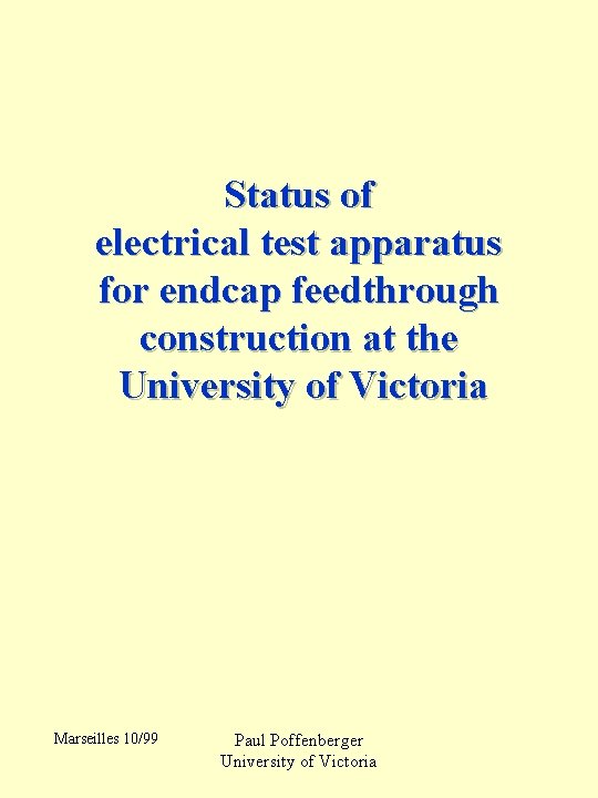 Status of electrical test apparatus for endcap feedthrough construction at the University of Victoria